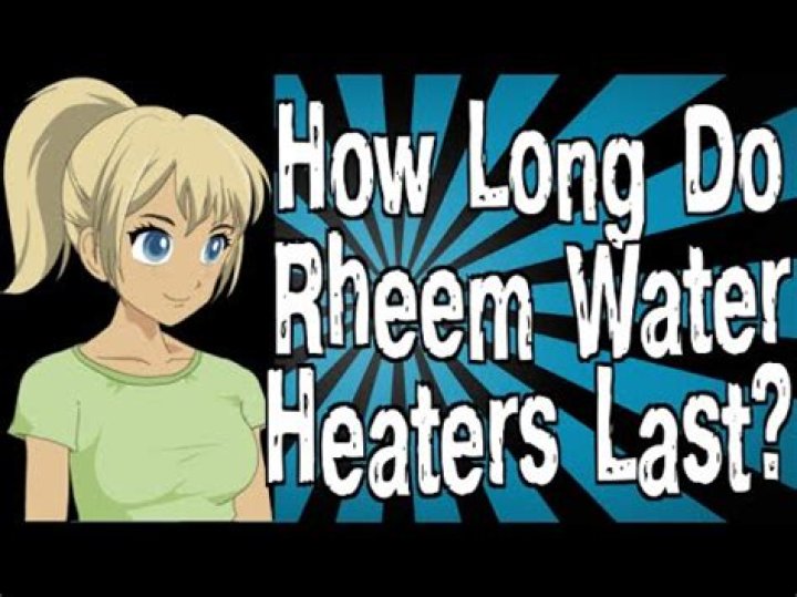How long do Rheem water heaters last?