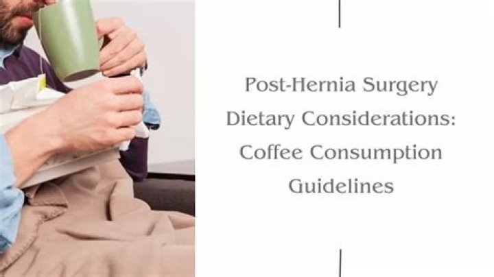 What can I drink after hernia surgery?