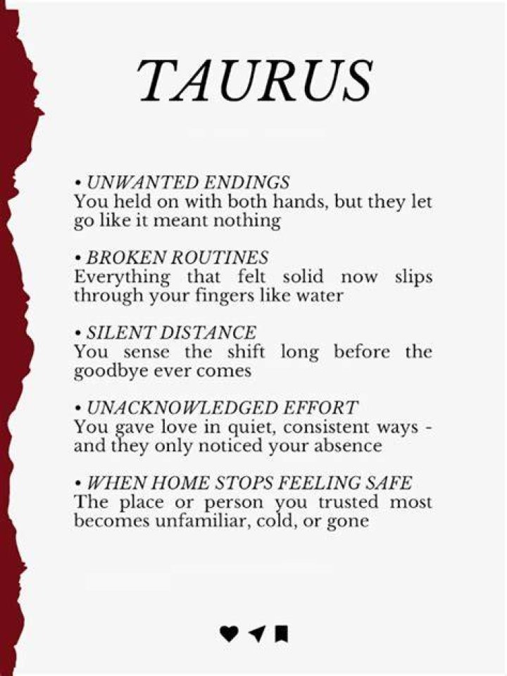 Who breaks Taurus heart?